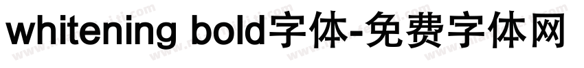 whitening bold字体字体转换